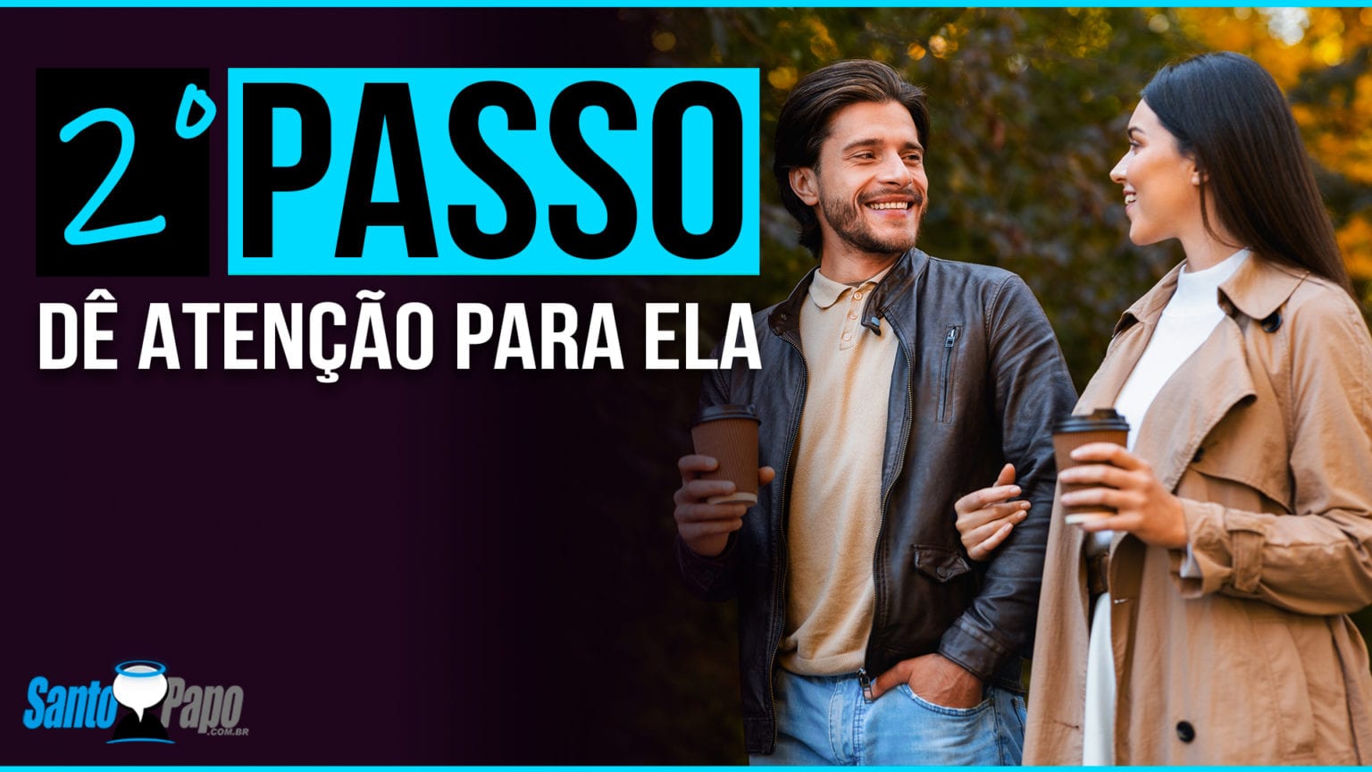 Como Fazer Uma Mulher Se Apaixonar Em 13 Passos Santo Papo